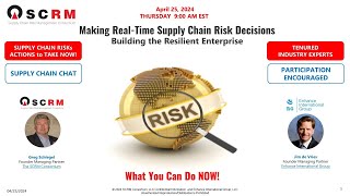 Webinar 4: Making Real-Time Supply Chain Risk Decisions: ACTIONS TO TAKE NOW!