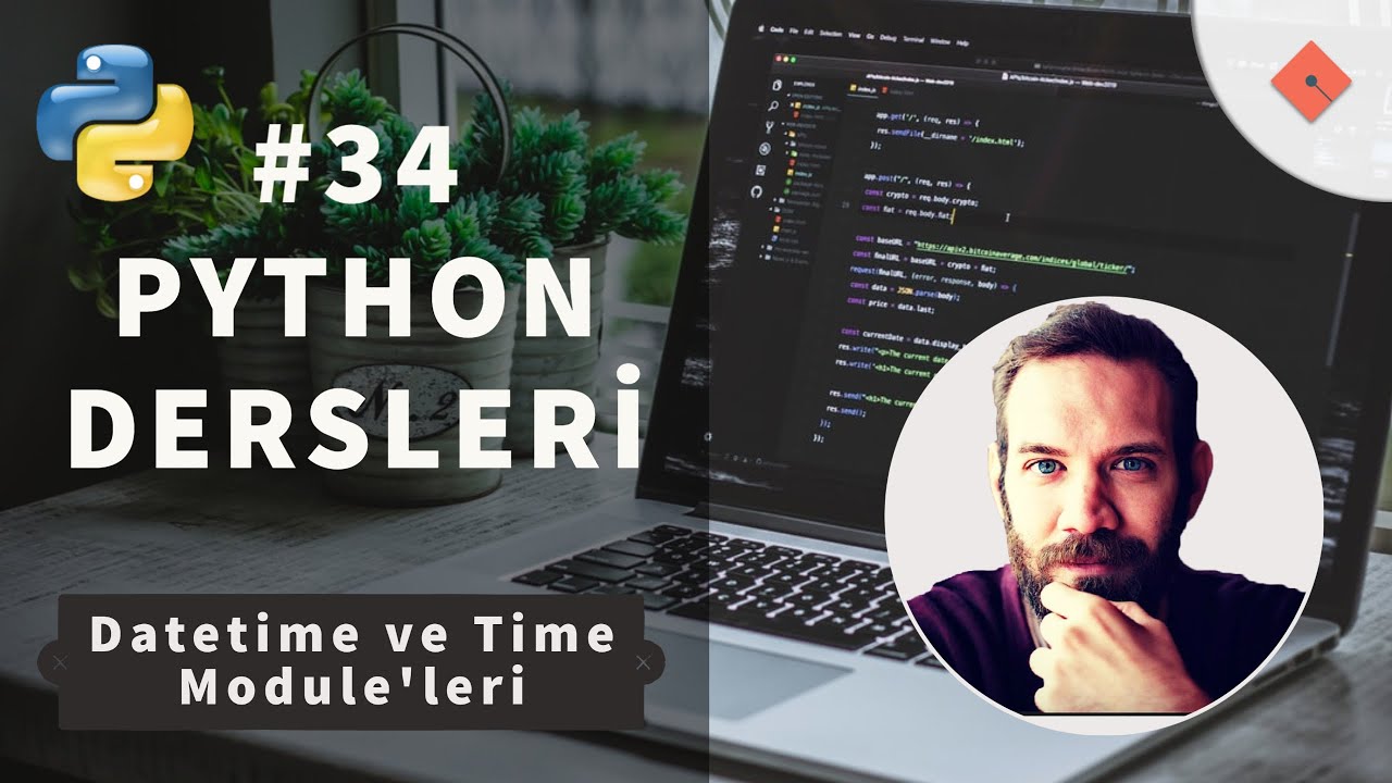 Python Dersleri  34  Datetime ve Time Moduleleri