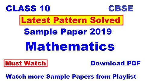 CLASS 10 MATHS BOARD PAPER 2019 | Solution of Sample Paper by Apex Coaching Center