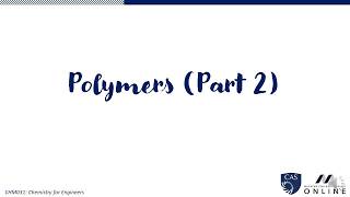Lesson 16 Polymers Part 2