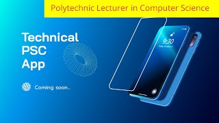 Technical PSC App | Polytechnic Lecturer | Computer Science