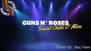 Sweet child o' mine - Guns'n Roses (Lyrics Video) - Cover Version