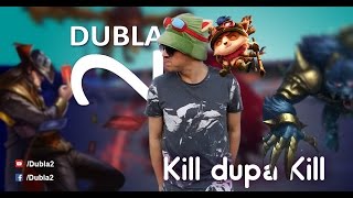 Dubla 2 - Kill dupa kill (Parodie League of Legends)