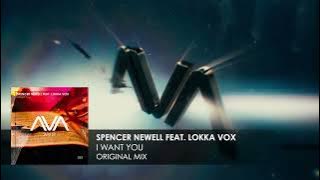 Spencer Newell featuring Lokka Vox - I Want You