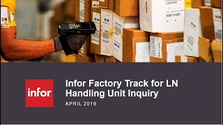 Handling Unit Inquiry Transaction in Infor Factory Track for LN