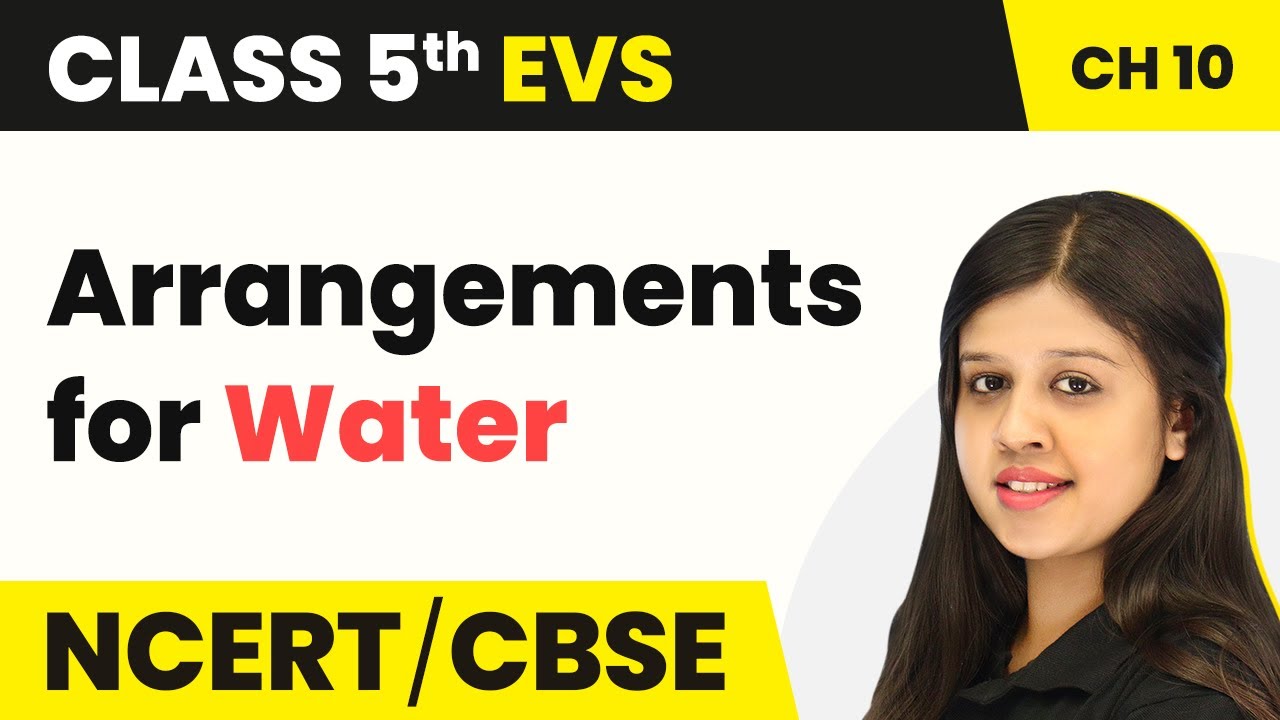 Class 5 EVS Chapter 10 | Arrangements for Water - Walls Tell Stories | Class 5 EVS