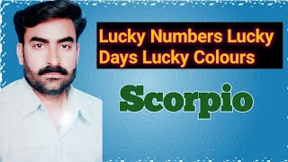 Scorpio, Lucky Numbers+Days+Colours+Planets@Astrologer Saeed Ul Hassan