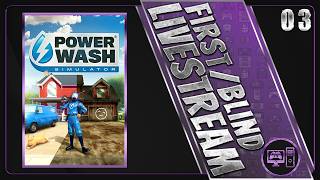 PowerWash Simulator | First/Blind Playthrough | Livestream VOD 3/?
