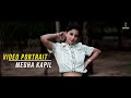 Megha kapils portrait  portrait  cinematic fashion  canon 90d