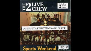 2 Live Crew  -  Intro Skits Outro