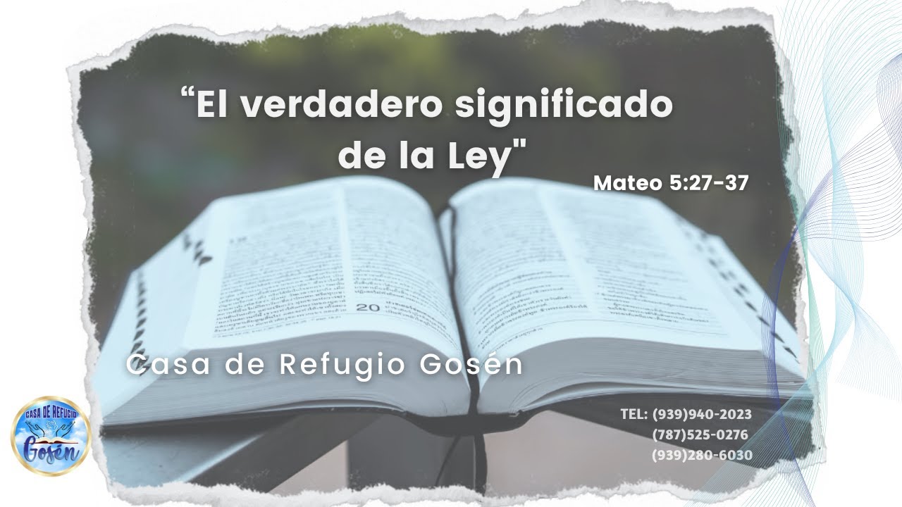 “El verdadero significado de la Ley”. (Mateo 5:27-37) - YouTube