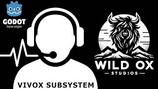 Godot 4.7+ - Wild Ox Vivox Voice Subsystem Plugin