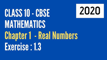REAL NUMBERS - Revisiting Irrational Numbers | Exercise 1.3 | Chapter1 | CBSE Class 10