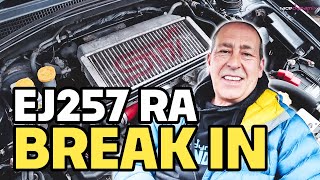 Career Overview RA EJ257 Breaking In Procedure | How I am running in my NEW Subaru Engine
