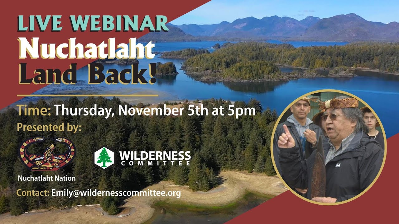 Nuchatlaht Land Back! Webinar