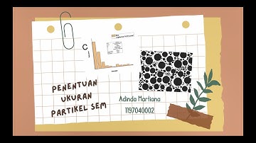 Penentuan Ukuran Partikel SEM Menggunakan Aplikasi ImageJ