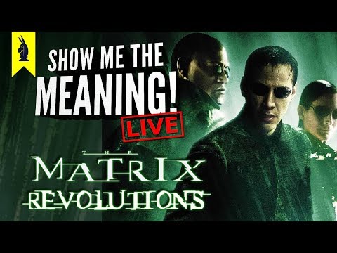 MATRIX REVOLUTIONS (2003) - Worse Than Reloaded? - Show Me The Meaning LIVE! - MATRIX REVOLUTIONS (2003) - Worse Than Reloaded? - Show Me The Meaning LIVE!