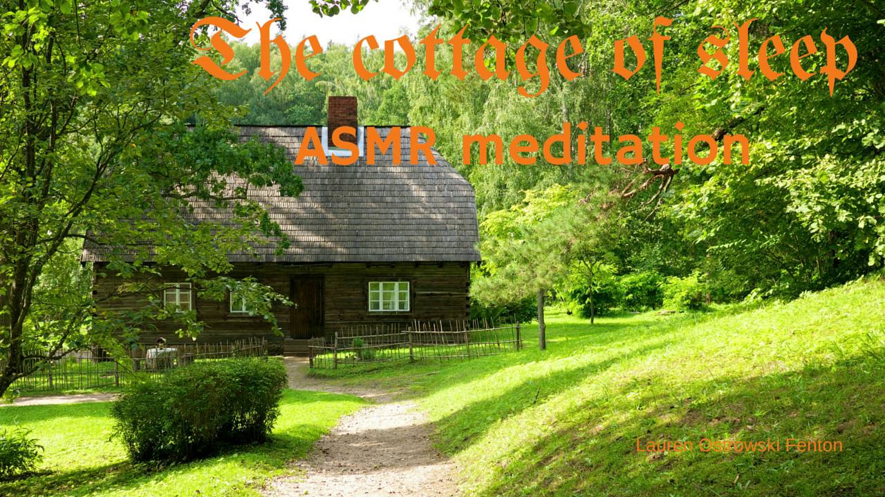 The cottage of sleep -  guided sleep meditation for deep sleep and relaxation