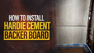 How To Install Hardie Backer Board In Your Shower!