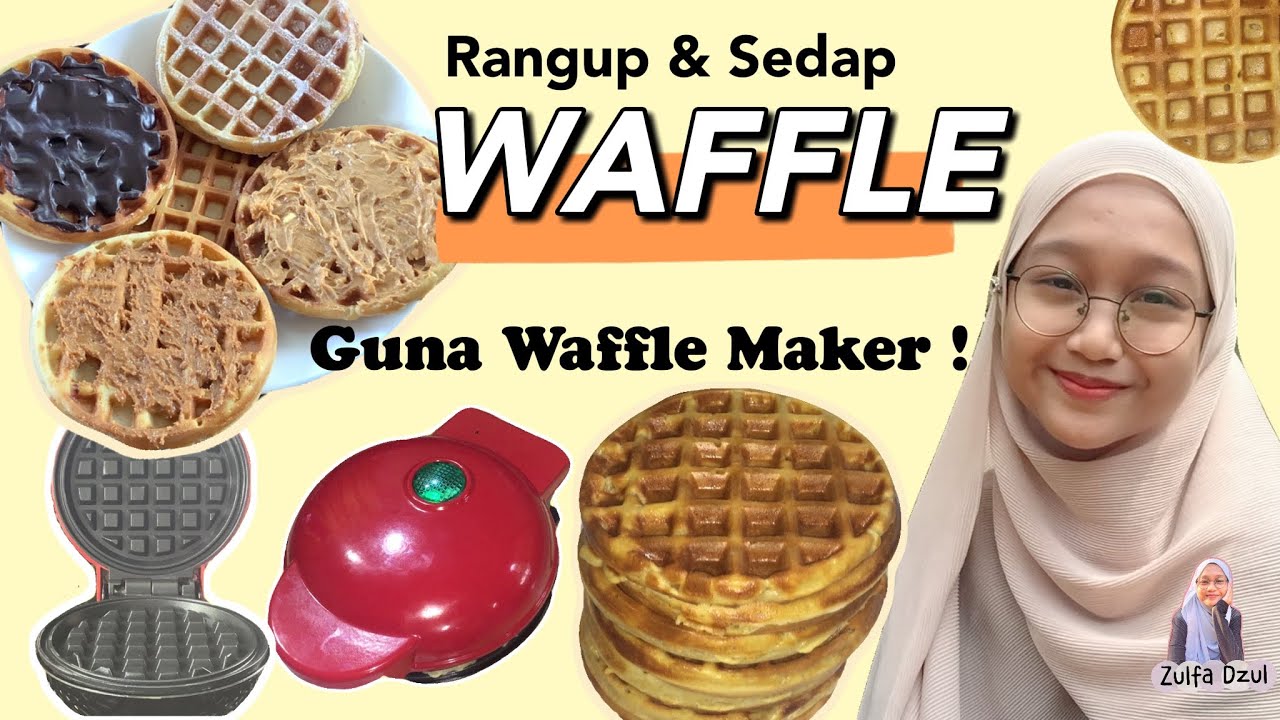Resipi Waffle Sedap Guna Mini Waffle Maker je! How To Make Crispy