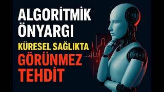 Algoritmik Önyargı #tıp #doktor #sağlık #medicalaid #aiinhealthcare #YapayZeka #BiasInAI #youtube