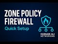 Zone Policy Firewall