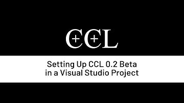 Setting Up CCL 0.2 Beta in a Visual Studio Project
