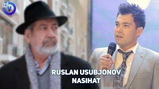 Ruslan Usubjonov - Nasihat | Руслан Усубжонов - Насихат