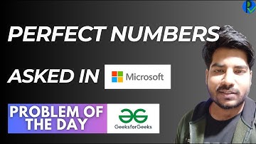 #103 GFG POTD Perfect Numbers GeeksForGeeks Problem of the Day |PlacementsReady