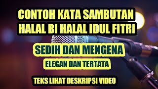 CONTOH KATA SAMBUTAN HALAL BI HALAL IDUL FITRI (SEDIH DAN MENGENA)