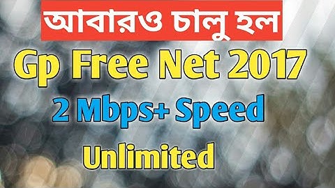Gp Free Net 2017 | New Method | 2Mbps+ Speed