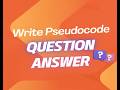 Write Pseudocode -String, Array and Loop, Validation and Input, Subroutine