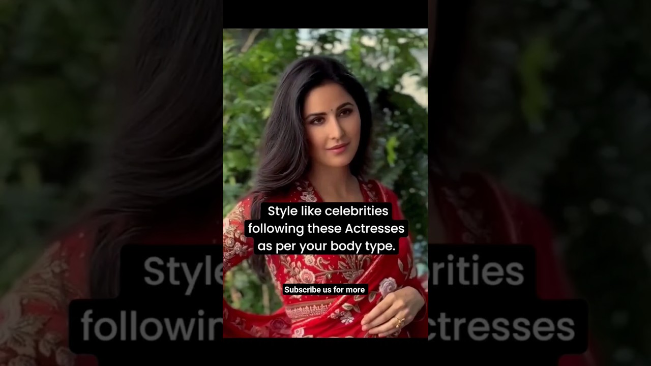style like celebrity following these actresses as per body type ||how to dress for your body type ||