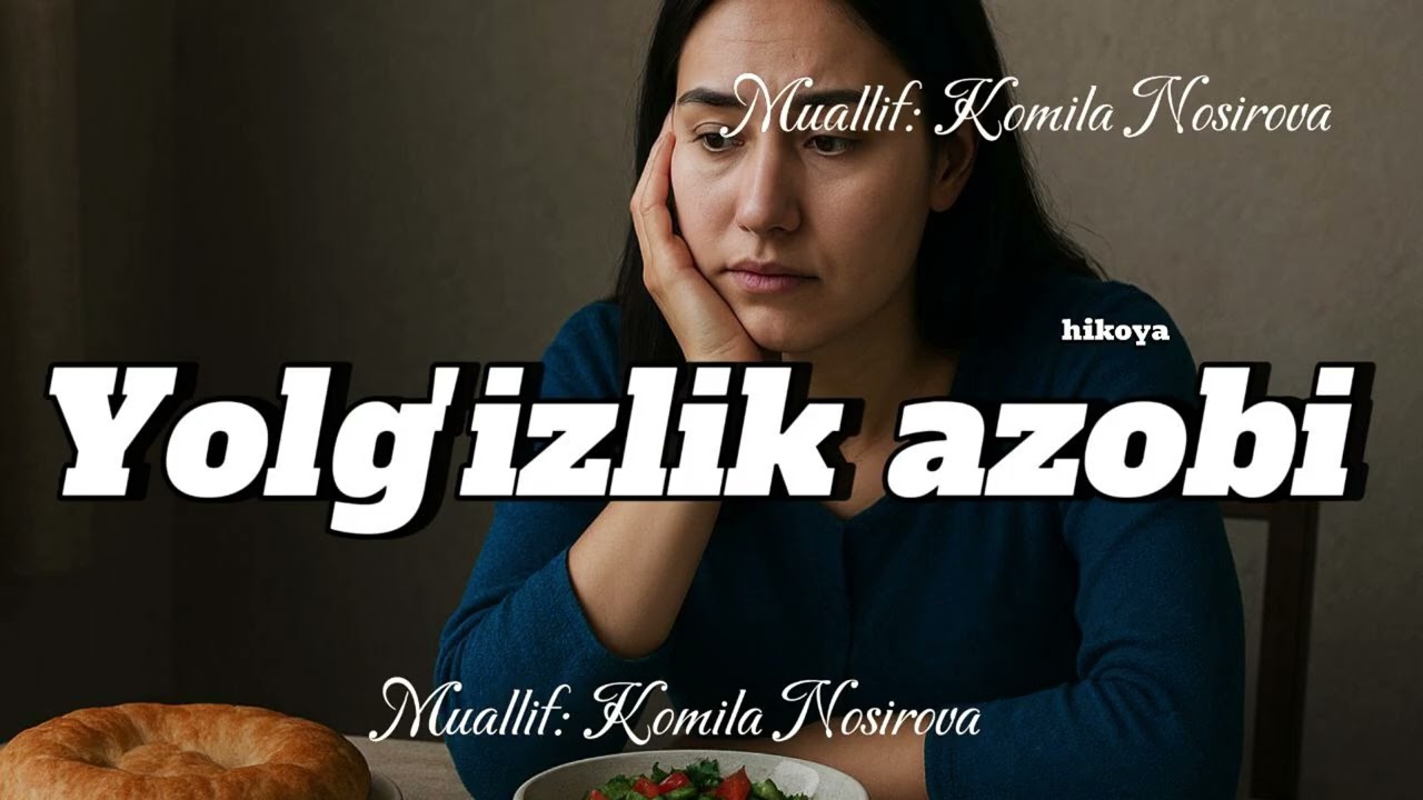 Yolg‘izlik azobi (hikoya)