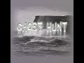 Ghost hunt