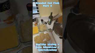 Breaded Cod Fish Filet Part 2 #homeeducation #healthyliving #autism #cod #cooking