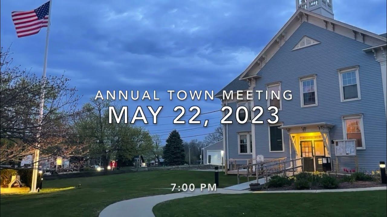Annual Town Meeting May 22nd 2023 YouTube