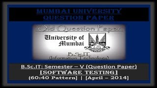 B.Sc.IT: Semester V (Software Testing – April / 2014) [60:40 Pattern – Question Paper]