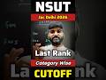 JAC DELHI NSUT College at 5 TO 10 Lakh JEE Main Rank |NSUT 2026 Cut-Off |NSUT Admission Process 2026