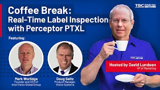 Coffee Break: Real-Time Label Inspection with Perceptor PTXL