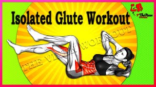 8 Minutes To Increase Glutes In 14 Days Only 5 Glute Exercises Isolated Glute Workout