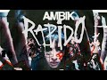 Ambik - Rápido (Video Oficial)