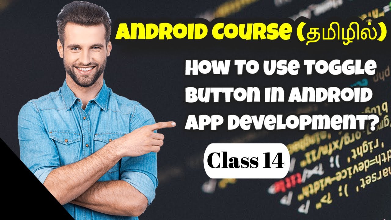 How To Use Toggle Button In Android In Tamil Android Course In Tamil Class 14 YouTube