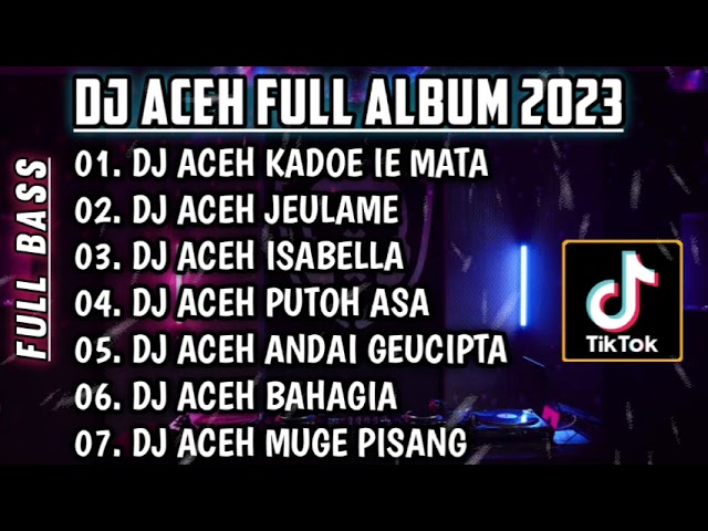 DJ LAGU ACEH VIRAL • DJ KADOE IE MATA ARMAWATI AR🎵DJ JEULAME🎵DJ ACEH REMIX FULL BASS TERBARU 2024 class=