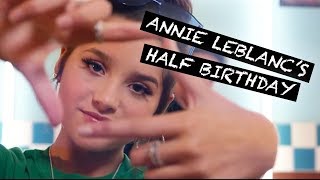 ANNIE LEBLANC'S HALF BIRTHDAY