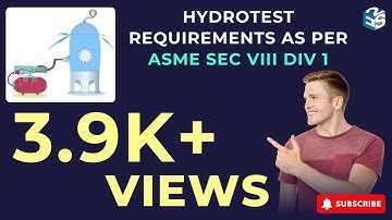 Hydrotest Requirements as per ASME Sec VIII Div-1 | UG-99 | 27-4 | Pressure Vessel