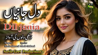 Download Lagu A heat tucning love song | Dil Jania | دل جانیاں | Singer Nazia Kanwal | Ltrics Nazir Sultani MP3