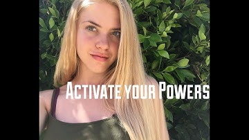 HOW TO ACTIVATE YOUR SUPER POWERS