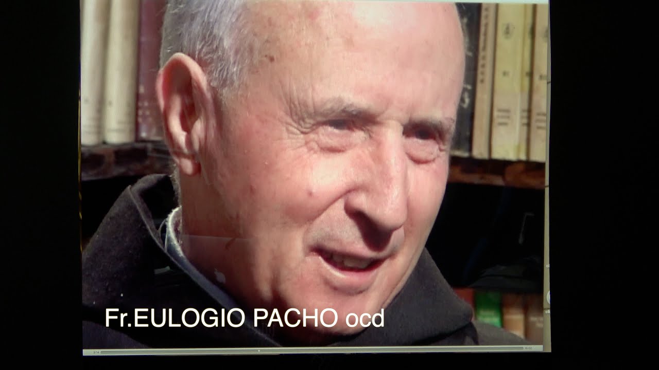 Fr. EULOGIO PACHO ocd NOS HABLA DE SAN JUAN DE LA CRUZ