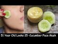 She is 50, Looks 25 - Anti Aging Cucumber Face Pack & Cucumber Toner for Skin Whitening - Glass Skin